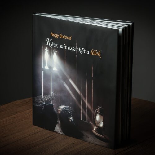 Nagy Botond: Kéve, mit összeköt a lélek című könyv